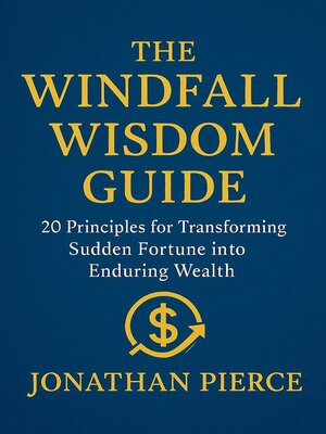 cover image of The Windfall Wisdom Guide